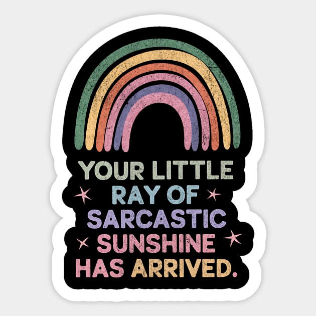 Your Little Ray of Sarcastic Sunshine Has Arrived Retro Vintage Sticker by ArtistTee ⭐⭐⭐⭐⭐